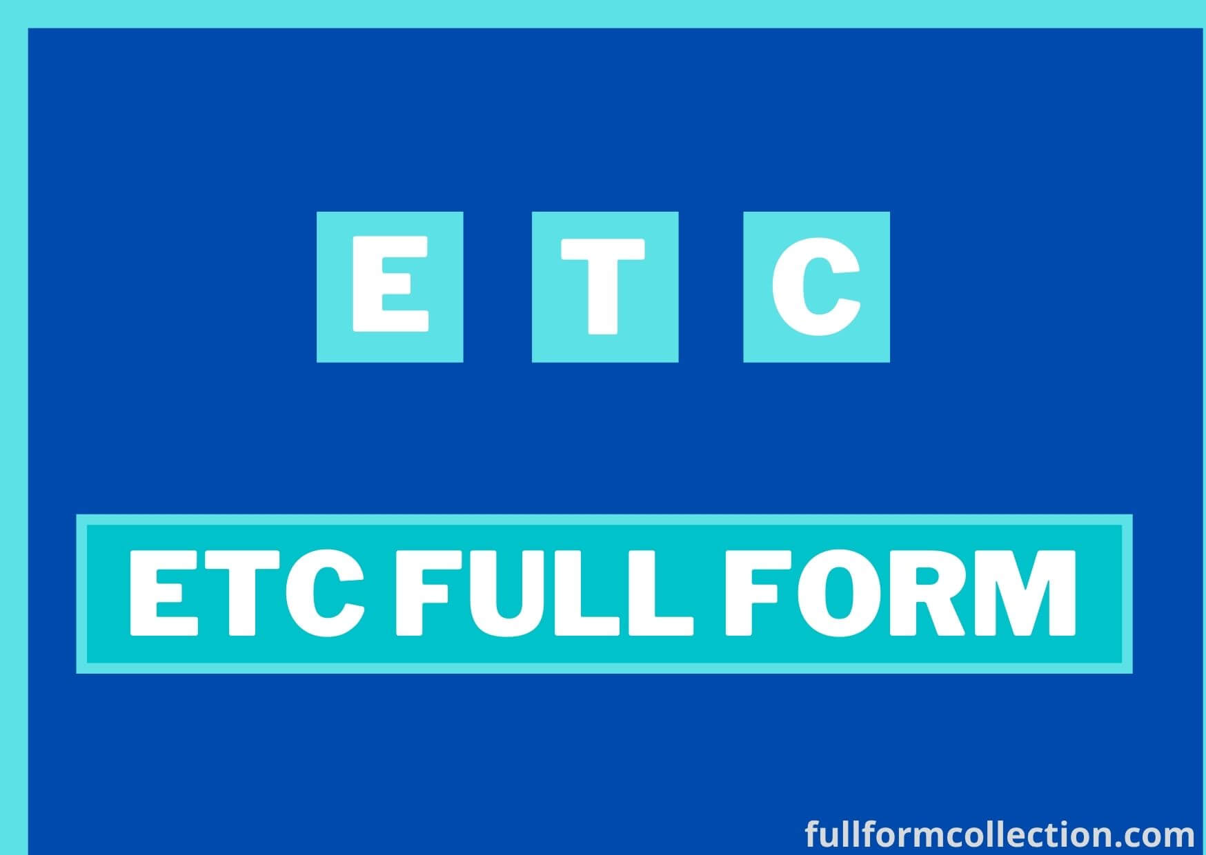 ETC ka Full Form