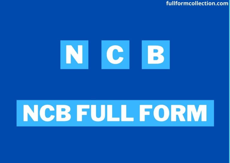 NCB Full Form In Hindi – NCB क्या है और कैसे काम काम करती है?
