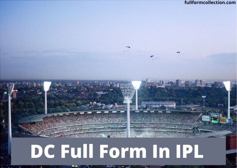 DC Full Form In IPL – DC का फुल फॉर्म क्या है?
