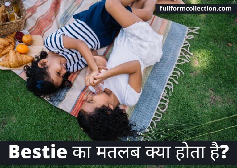 Bestie Ka Matlab क्या होता है? – Bestie Meaning in Hindi